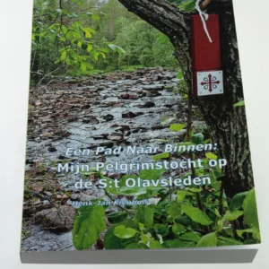 Een Pad Naar Binnen; Mijn Pelgrimstocht op de S:t Olavsleden